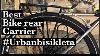 Best Bike Rear Carrier Bike Rack Urban Bisikleta